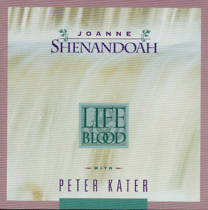 Обложка альбома «Life Blood» — Joanne Shenandoah & Peter Kater