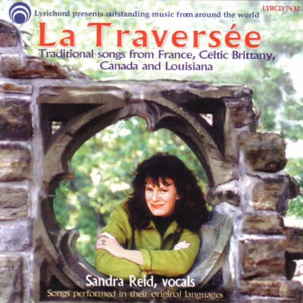 La Traversee: Songs from France, Celtic Brittany, Canada and Louisiana