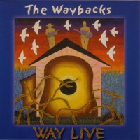 Way Live - The Waybacks