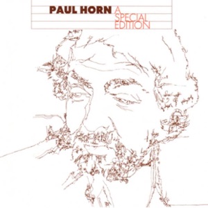 Paul Horn - A Special Edition (Live)