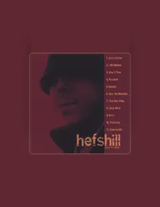 Listen to hefshill, watch music videos, read bio, see tour dates & more!