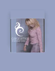 carol ames을(를) 듣고, 뮤직 비디오를 보고, 약력을 읽고, 투어 일정 등을 확인하세요!