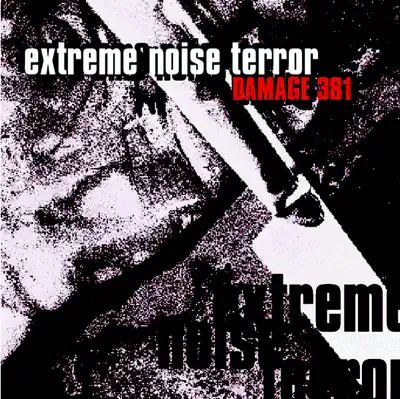 Listen to Damage 381 by Extreme Noise Terror