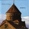 Komitas: Divine Liturgy - Choir of St. Gayané