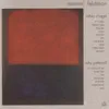 David Abel, Deborah Dietrich, Karen Rosenak, Philip Brett, UC Berkeley Chamber Chorus & William Winant - Rothko Chapel: 5th Movement