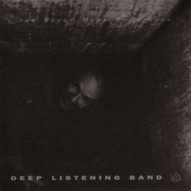 The Ready Made Boomerang by Deep Listening Band album cover