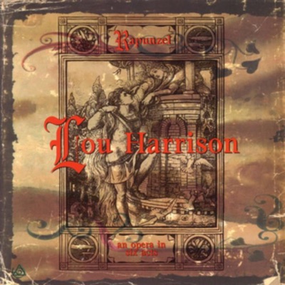 Harrison: Rapunzel - An Opera in 6 Acts