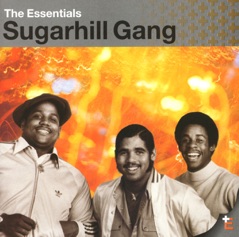 The Essentials: The Sugarhill Gang