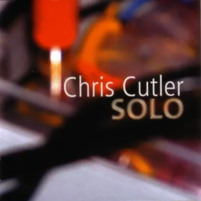 Listen to Solo by Chris Cutler