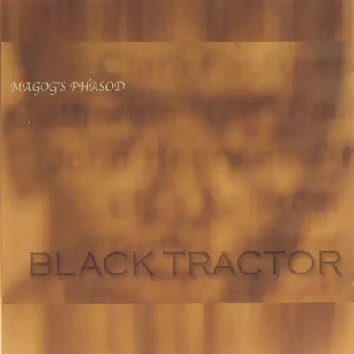 Posłuchaj utworu Black Tractor wykonywanego przez Magog's Phasod.