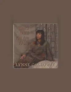 Lynne Calloway सुनें, म्यूज़िक वीडियो देखें, बायो पढ़ें, दौरे की तारीखें और बहुत कुछ देखें!