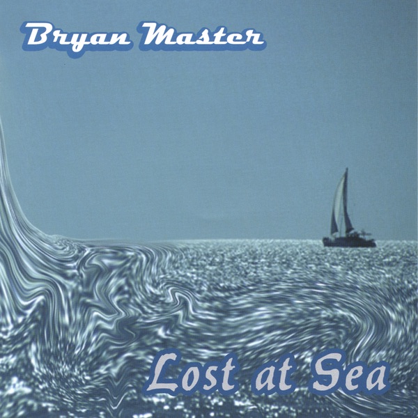 Обложка альбома «Lost At Sea» — Bryan Master