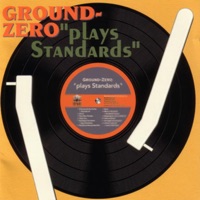 Plays Standards - Ground Zero