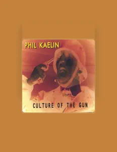 Dengarkan Phil Kaelin, tonton video musik, baca bio, lihat tanggal tur & lainnya!