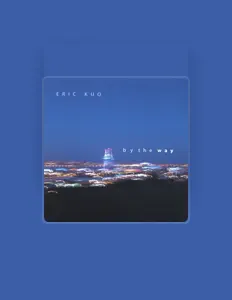 Ouça Eric Kuo, assista a videoclipes, leia a biografia, veja as datas das turnês e mais!