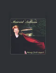 聆聽 Maireid Sullivan、觀看音樂影片、閱讀小傳、查看巡演日期等！