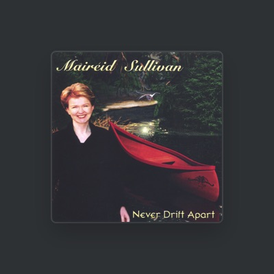 Listen to Maireid Sullivan, watch music videos, read bio, see tour dates & more!
