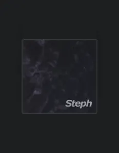 Dengarkan Steph, tonton video musik, baca bio, lihat tanggal tur & lainnya!