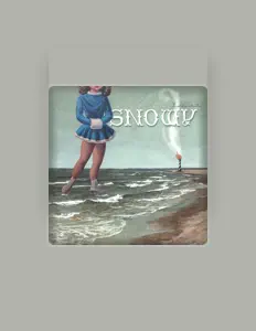 聆聽 Snowy、觀看音樂影片、閱讀小傳、查看巡演日期等！