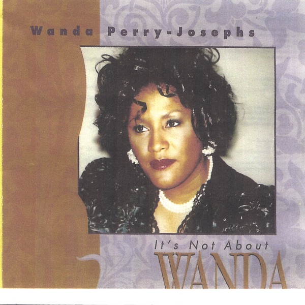 It's Not About Wanda by Wanda Perry-Josephs album cover