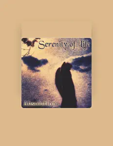 Luister naar Serenity of Life, bekijk muziekvideo's, lees de bio, bekijk de tourdata, en meer!