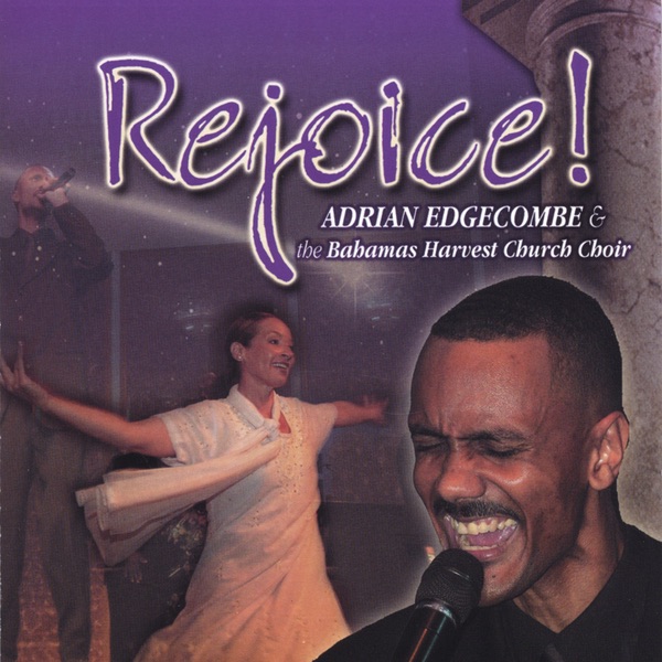Adrian Edgecombe & The Bahamas Harvest Church Choir - Shout!