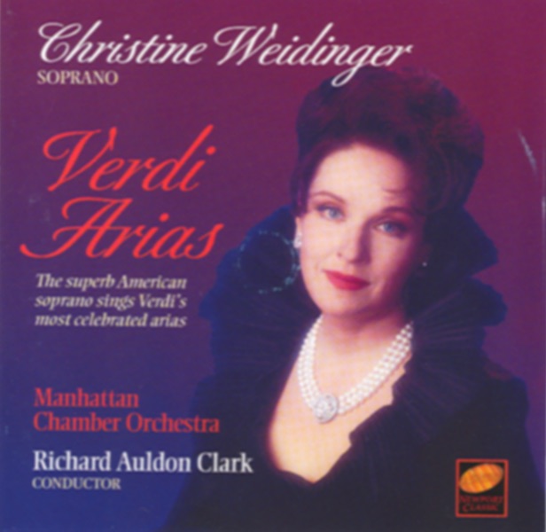 Обложка альбома «Verdi: Arias» — Christine Weidinger, Manhattan Chamber Orchestra & Richard Auldon Clark