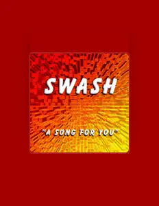 Swash सुनें, म्यूज़िक वीडियो देखें, बायो पढ़ें, दौरे की तारीखें और बहुत कुछ देखें!