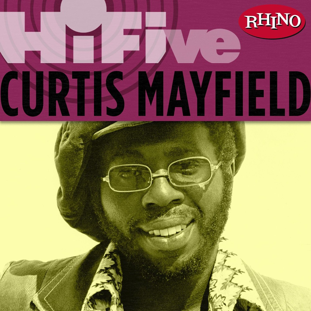 Обложка альбома «Rhino Hi-Five: Curtis Mayfield - EP» — Curtis Mayfield