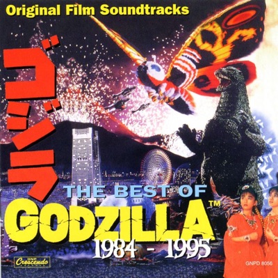 The Best of Godzilla - 1984-1995 (Soundtrack from the Motion Picture)