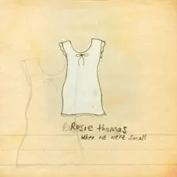 Have You Seen My Love? — Rosie Thomas