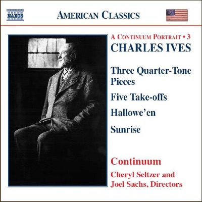 Ives: Three Quarter-Tone Pieces; Five Take-Offs; Hallowe'en; Sunrise
