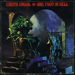 One Foot In Hell - Cirith Ungol