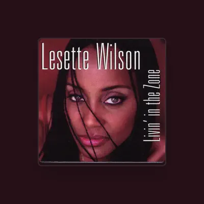 Listen to Lesette Wilson, watch music videos, read bio, see tour dates & more!
