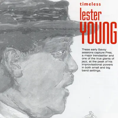 Timeless Lester Young - Lester Young