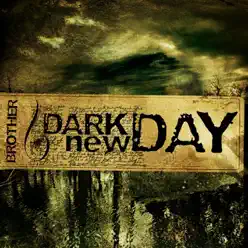 Brother - EP - Dark New Day Brother - EP - Dark New Day