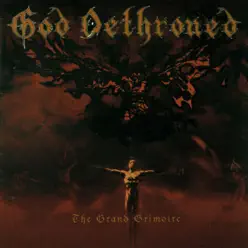 The Grand Grimoire - God Dethroned The Grand Grimoire - God Dethroned