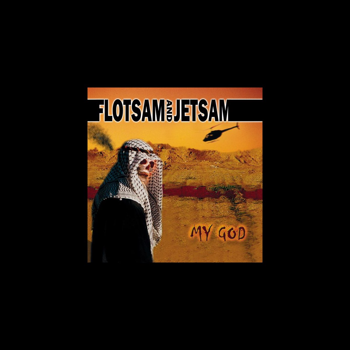 ‎My God Flotsam and Jetsam의 앨범 Apple Music