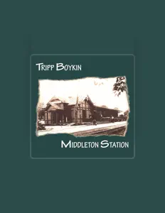 Tripp Boykinを聴いたり、ミュージックビデオを鑑賞したり、経歴やツアー日程などを確認したりしましょう！