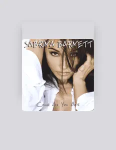 Sabrina Barnett सुनें, म्यूज़िक वीडियो देखें, बायो पढ़ें, दौरे की तारीखें और बहुत कुछ देखें!