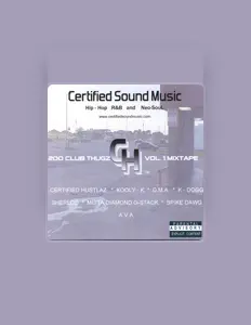 收听 Certified Hustlaz、观看音乐视频、阅读小传、查看巡演日期等 ！