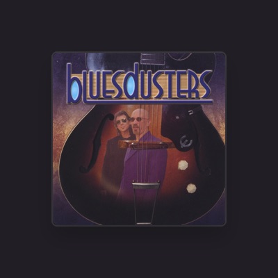 Ouça Bluesdusters, assista a videoclipes, leia a biografia, veja as datas das turnês e mais!