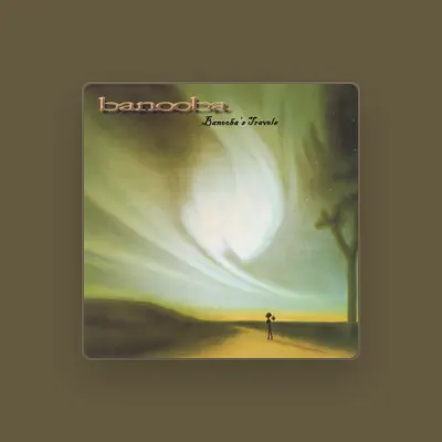 Listen to Banooba, watch music videos, read bio, see tour dates & more!