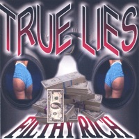 True Lies - Filthy Rich