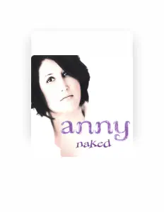Listen to Anny, watch music videos, read bio, see tour dates & more!