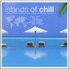 Islands of Chill - A Smooth Breeze of Relaxing Sounds of World's Most Famous Beaches - Verschiedene Interpret:innen