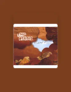 Ακούστε περιεχόμενο από Liquid Carousel, παρακολουθήστε μουσικά βίντεο, διαβάστε το βιογραφικό, δείτε ημερομηνίες περιοδείας, και πολλά ακόμη!