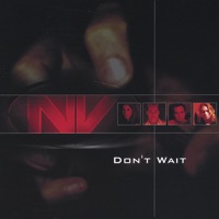 Don't Wait - NV