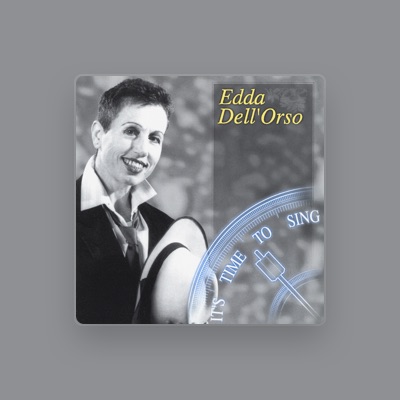 Listen to Edda Dell'Orso, watch music videos, read bio, see tour dates & more!