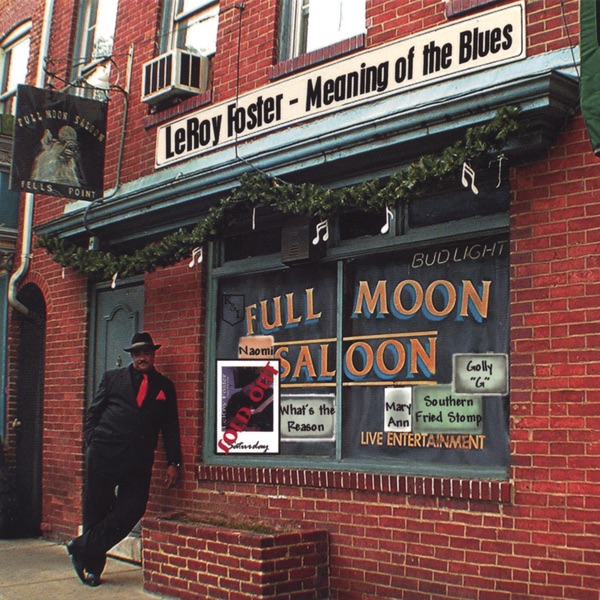 Обложка альбома «Meaning of the Blues» — LeRoy Foster